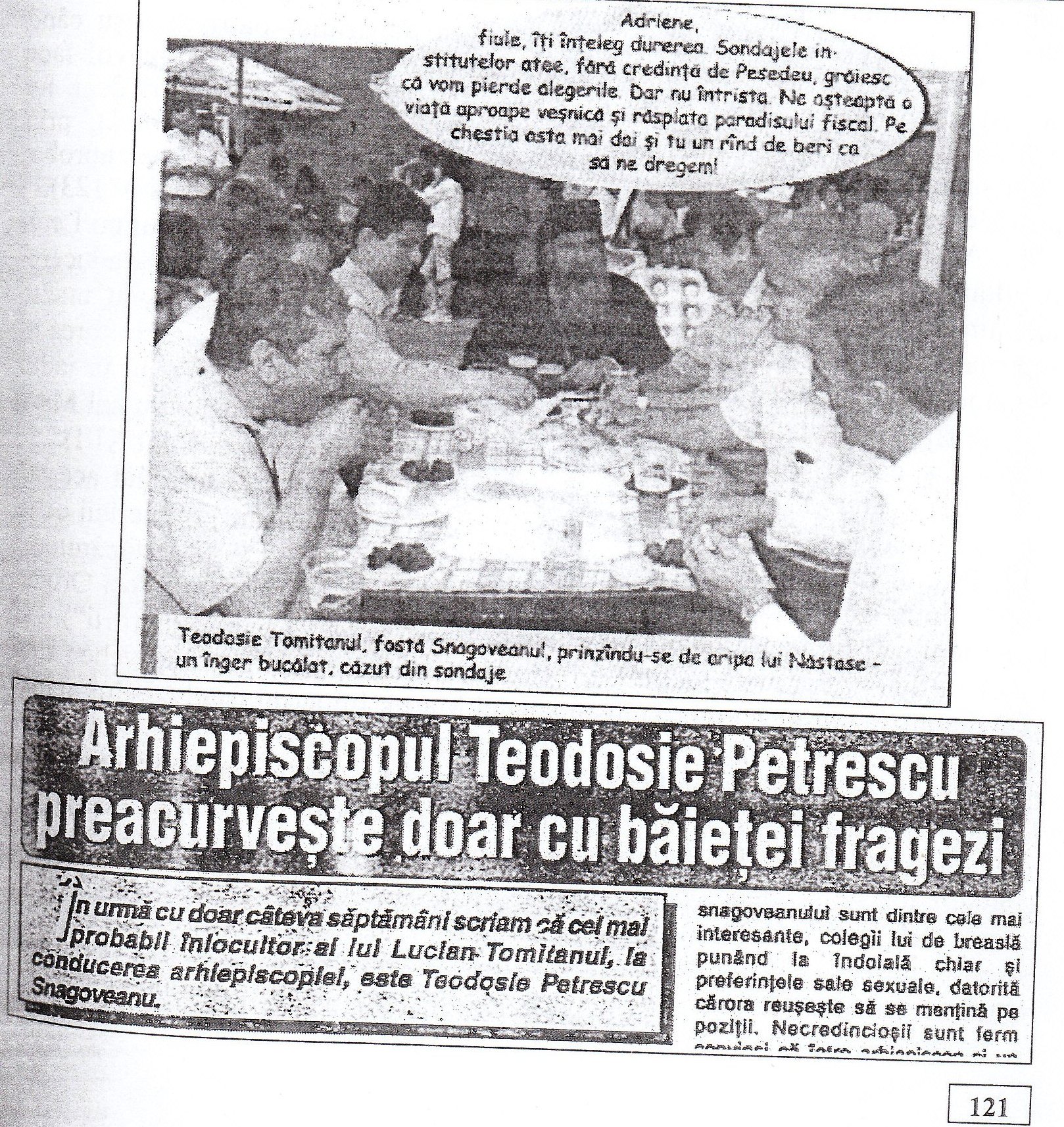 Pag. 121 din cartea "Rugați-vă pentru fratele Teoctist", apărută la editura C.N.I. "Coresi" S.A. București, 2005.